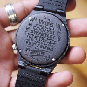 D1905 - My Wife - My Best Friend & My Life - Wooden Watch