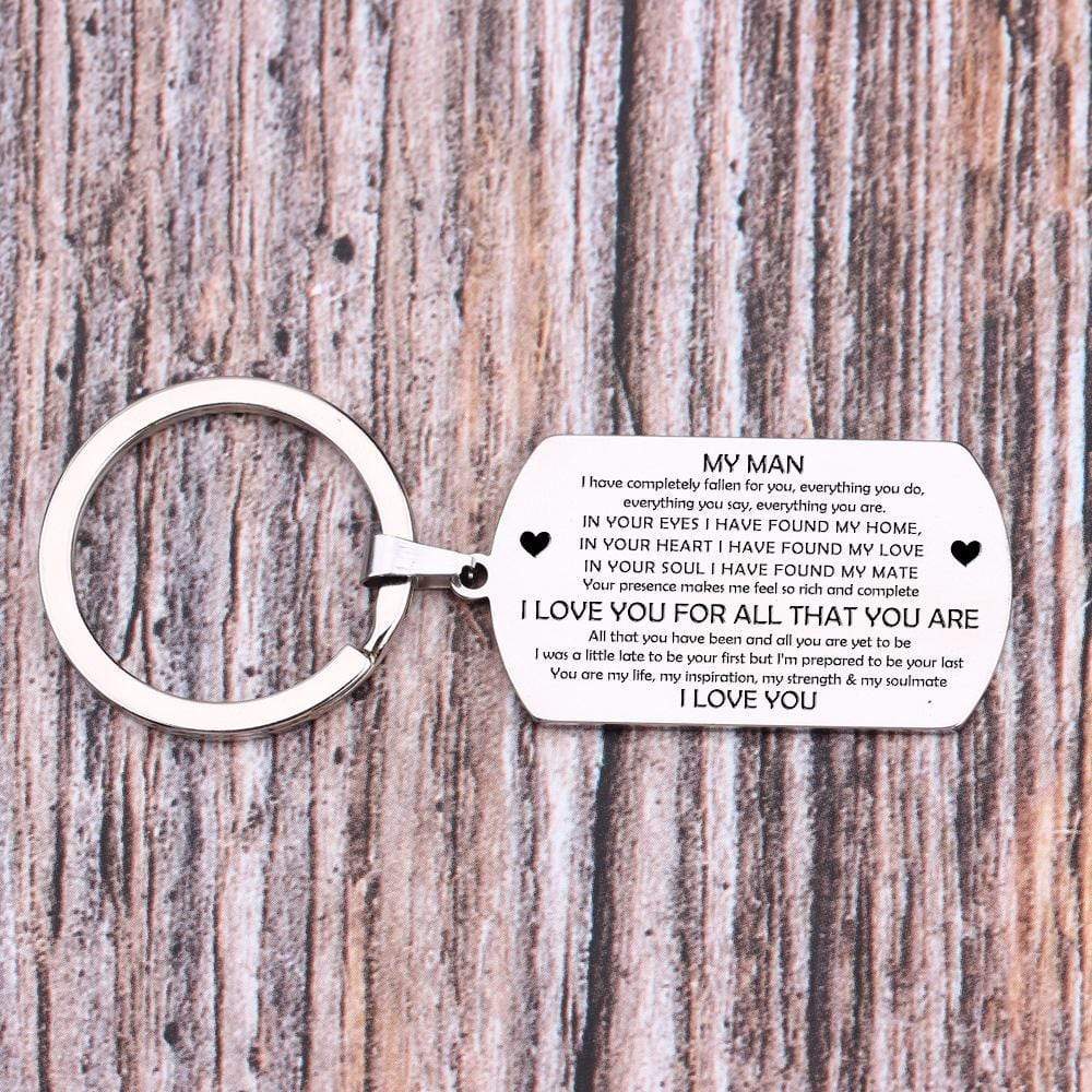 Dog Tag Keychain - My Man, I Love You For All That You Are - Gkn26004
