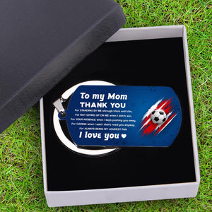 Dog Tag Keychain - Soccer - To My Mom - Thank You For Always Being My Loudest Fan - Gkn19057