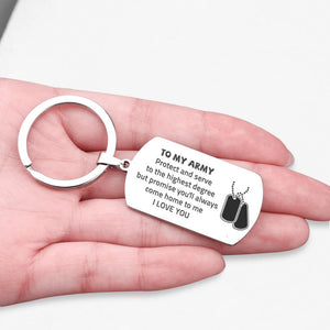 Dog Tag Keychain - To My Army - Promise You'll Always Come Home To Me - Gkn26018