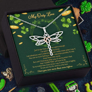 Dragonfly Necklace - Irish - To My Only Love - I Love You Now More Than Ever Before - Ska13004