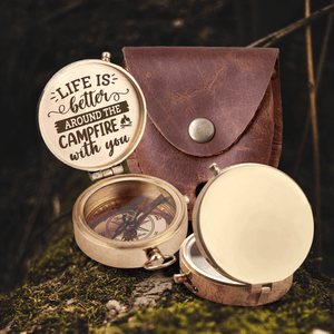 Engraved Compass - Camping - To My Loved One - Life Is Better Around The Campfire With You - Gpb26193