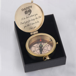 Engraved Compass - Daddy - I'd Be Lost Without You - Thank you - Gpb18009