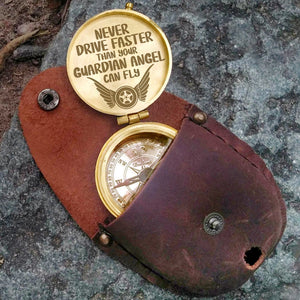 Engraved Compass - Family - To My Man - Never Drive Faster Than Your Guardian Angel Can Fly - Gpb26179