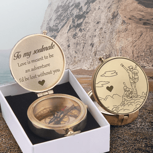 Engraved Compass - Hiking - To My Soulmate - Love Is Meant To Be An Adventure - Gpb13005