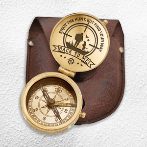 Engraved Compass - Hunting - To My Man - Enjoy The Hunt, But Find Your Way Back To Me - Gpb26195