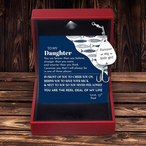 Engraved Fishing Hook - Fishing - To My Daughter - From Dad - You Are The Reel Deal Of My Life - Gfa17003