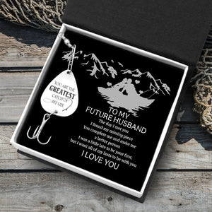 Engraved Fishing Hook - To My Future Husband - You Are The Greatest Catch Of My Life - Gfa24003
