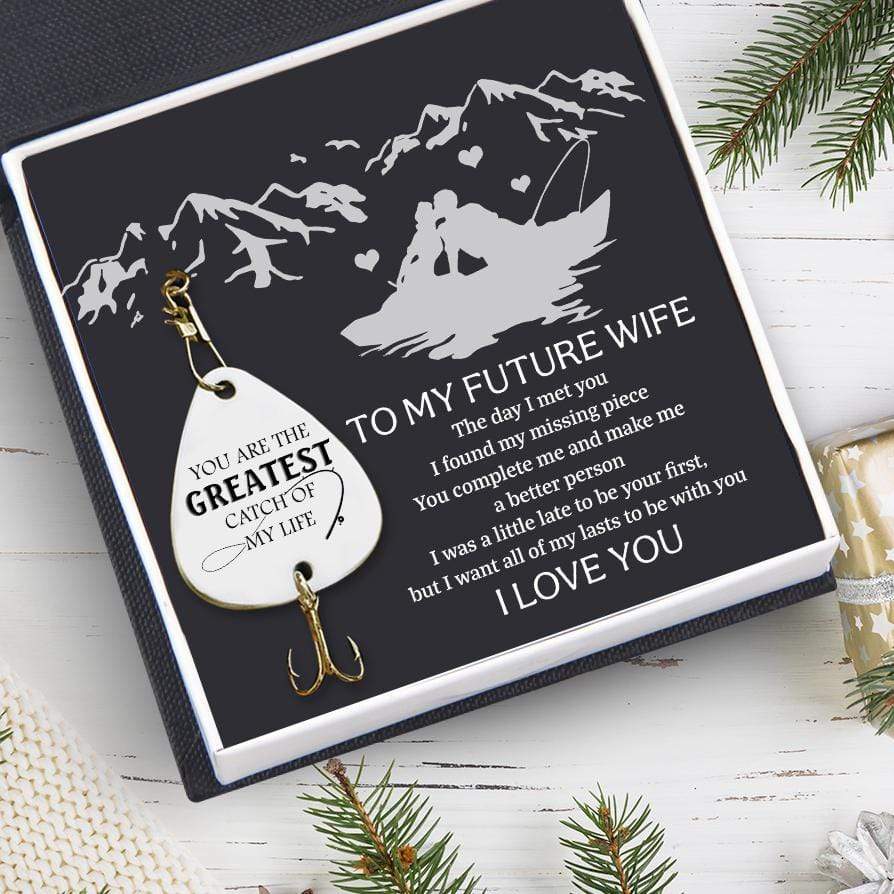 Engraved Fishing Hook - To My Future Wife - You Are The Greatest Catch Of My Life - Gfa25004