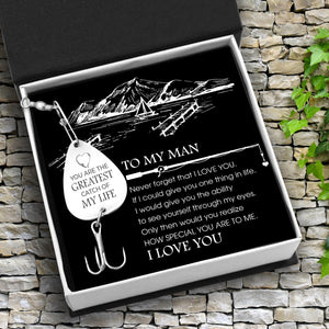 Engraved Fishing Hook - To My Man - Never Forget That I Love You - Gfa26014