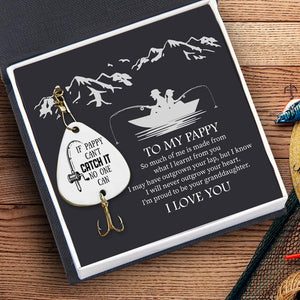 Personalized Engraved Fishing Hook - To Pappy - From Granddaughter - If Pappy Can't Catch It No One Can - Gfa20005