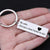 Engraved Keychain - Be Safe Always Come Home To Me - Gkc14038