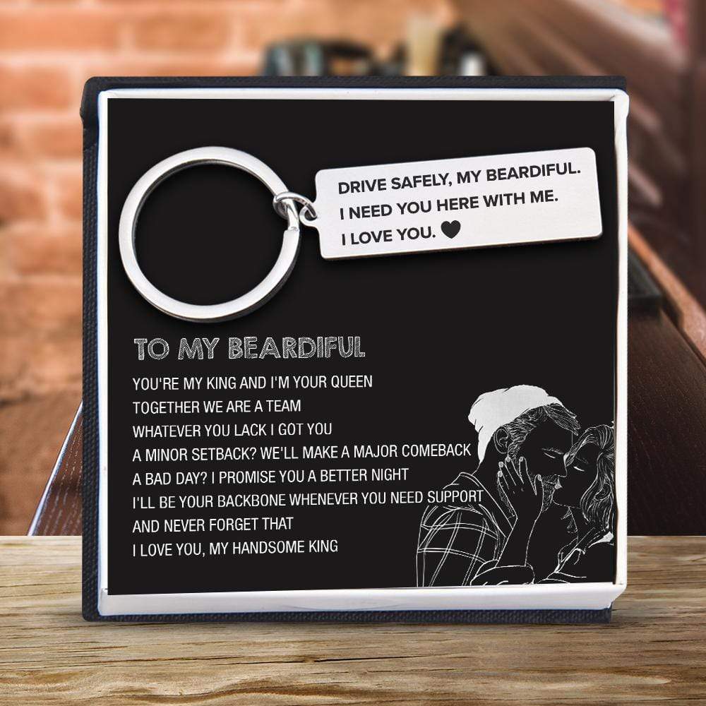 Engraved Keychain - Beard - To My Man - I Need You Here With Me - Gkc26071