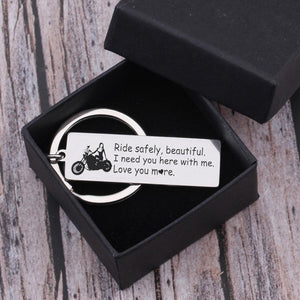 Engraved Keychain - Biker - Ride Safely Beautiful, Love You More - Gkc13017