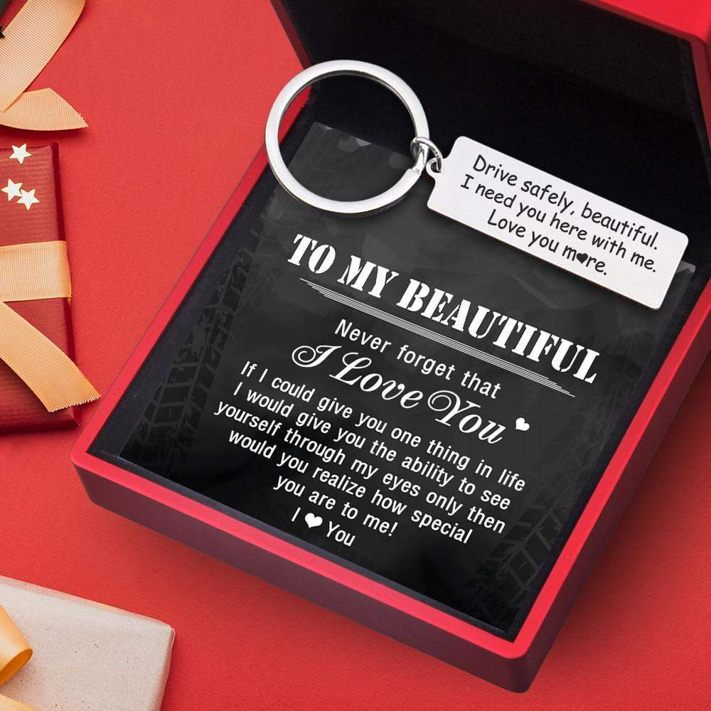 Engraved Keychain - Drive Safely Beautiful, Love You More - Gkc13004