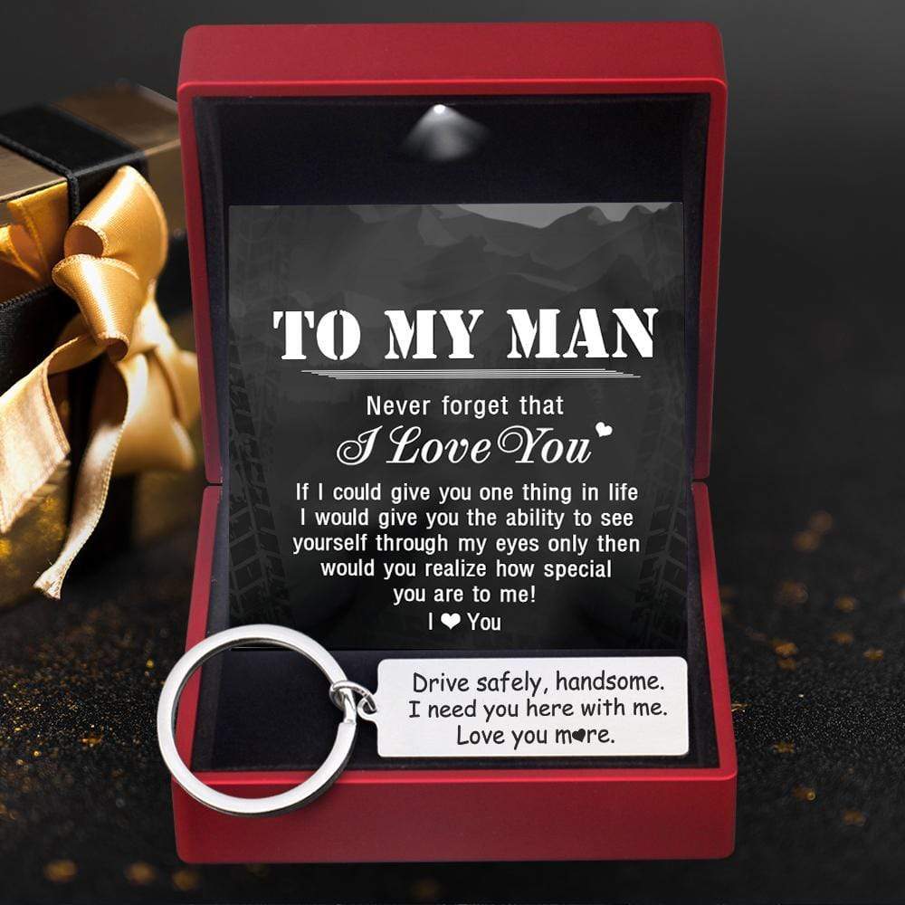 Engraved Keychain - Drive Safely Handsome, Love You More - Gkc12031