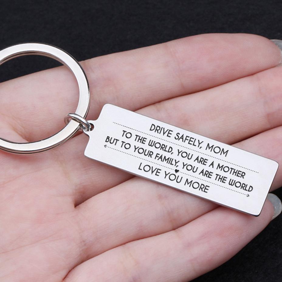 Engraved Keychain - Drive Safely, Mom - Love You More - Gkc19003