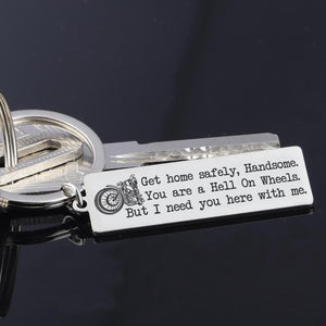 Engraved Keychain - My Biker - Get Home Safely, Handsome - Gkc26045