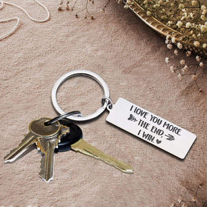 Engraved Keychain - My Love - I Love You More - Gkc13037