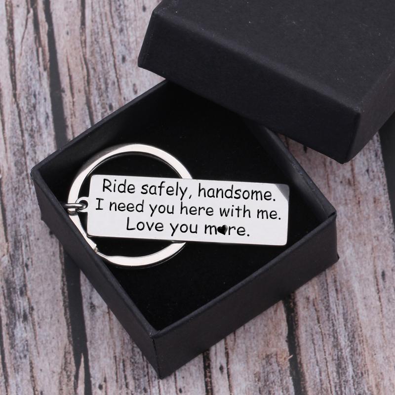 Engraved Keychain - Ride Safely Handsome, Love You More - Gkc14042