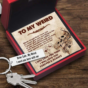 Engraved Keychain - Skull & Tattoo - To My Man - Drive Safe, My Weird - Gkc26083