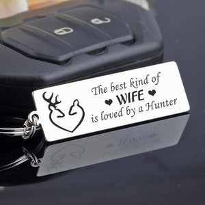 Engraved Keychain - The Best Kind Of Wife Is Loved By A Hunter - Gkc15029