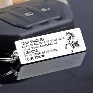 Engraved Keychain - To My Daughter - Make Your Comebacks Stronger Than Your Setbacks - Gkc17007