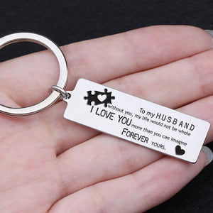 Engraved Keychain - To My Husband, I Love You More Than You Can Imagine - Gkc14113