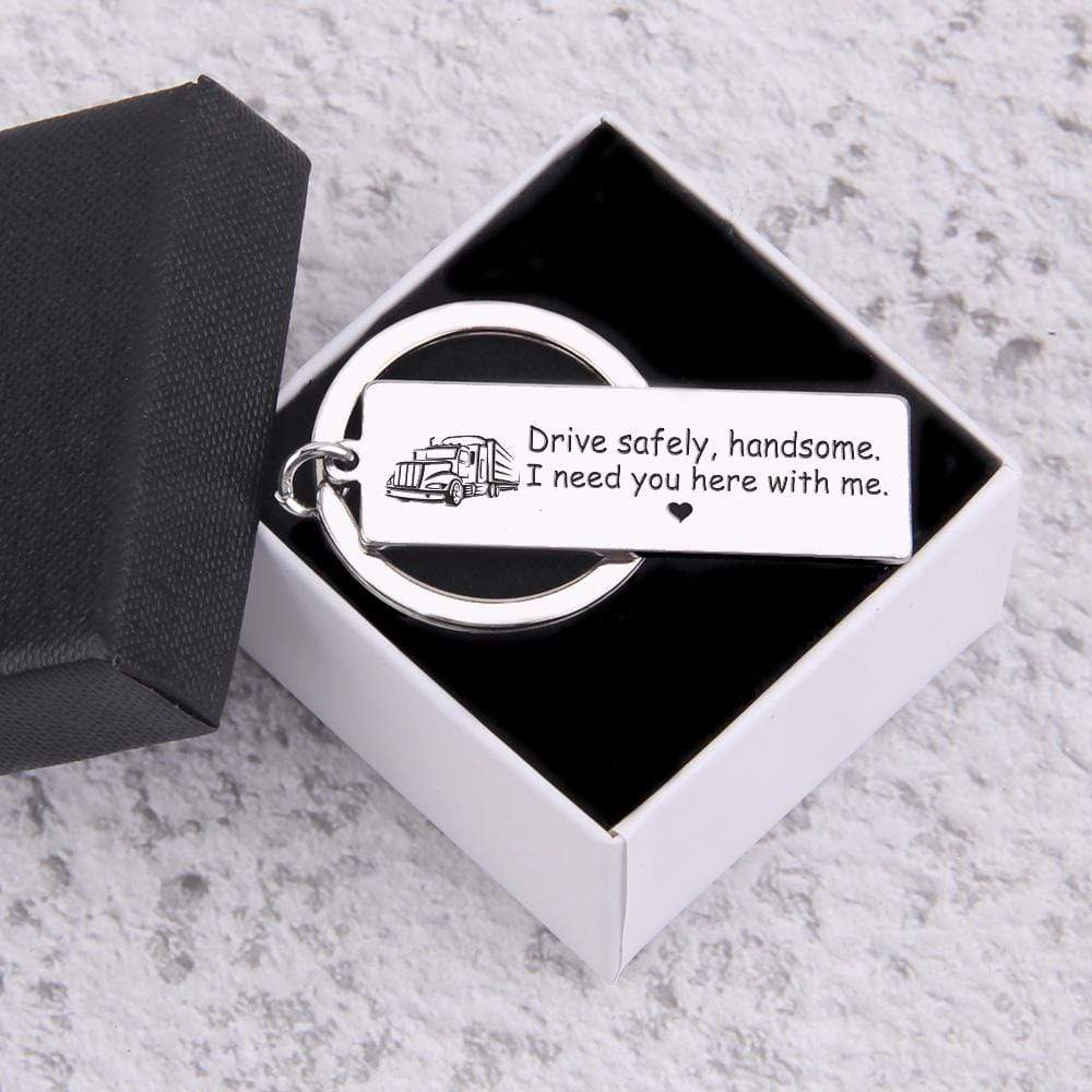 Engraved Keychain - Truck Driver - Drive Safely Handsome - Gkc26067