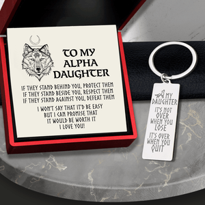 Engraved Keychain - Wolf - To My Alpha Daughter - If They Stand Against You, Defeat Them - Gkc17010