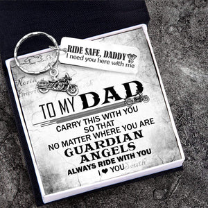 Engraved Motorcycle Keychain - Biker - To My Dad - Ride Safe Daddy! I Need You Here With Me - Gkbe18004