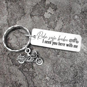 Engraved Motorcycle Keychain - To My Lady Rider - Ride Safe Babe I Need You Here With Me - Gkbe13001