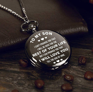 Engraved Pocket Watch - To My Son - I Will Love You Till The End Of Mine - Gwa16008