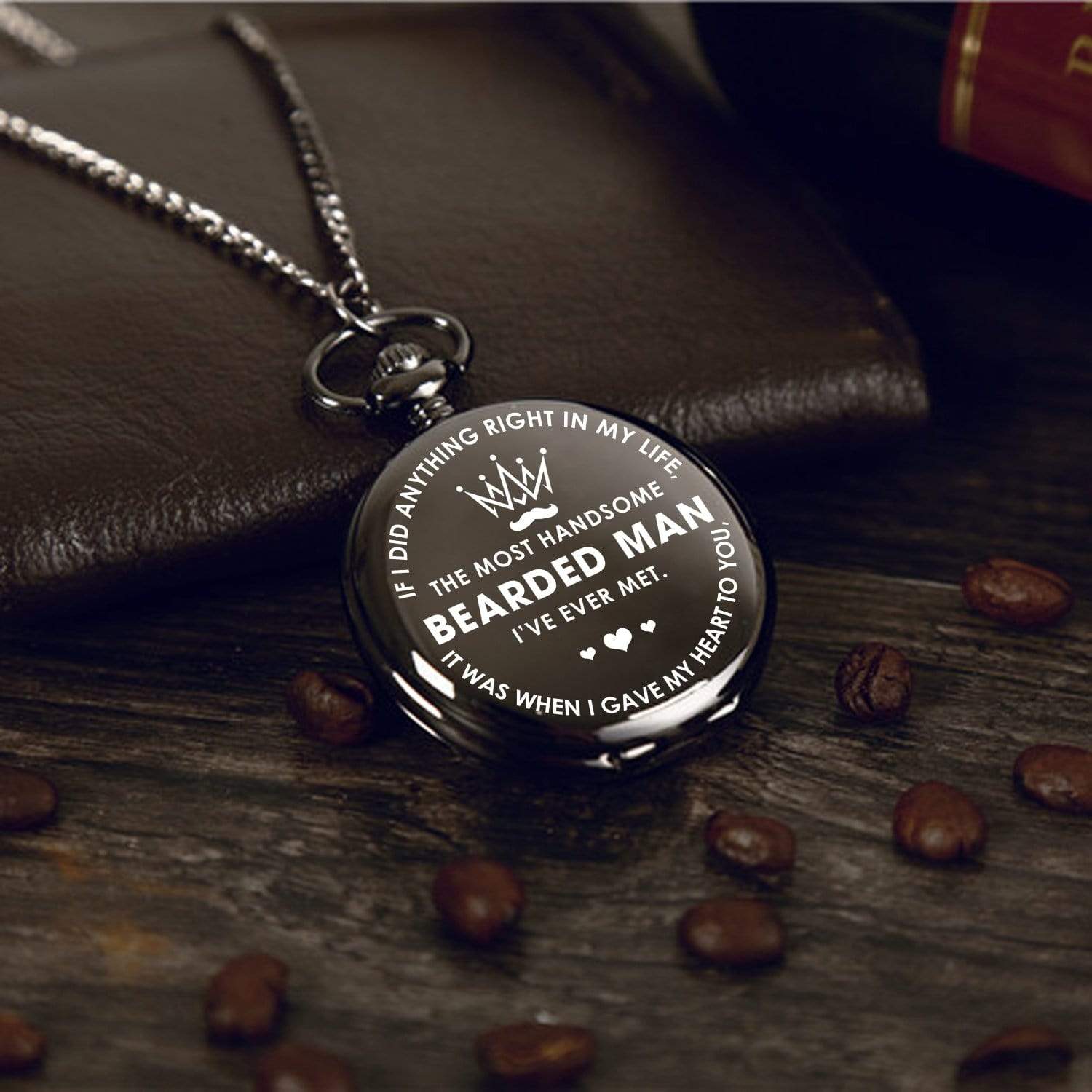 Engraved Pocket Watch - To The Most Handsome Bearded Man - Gwa26005