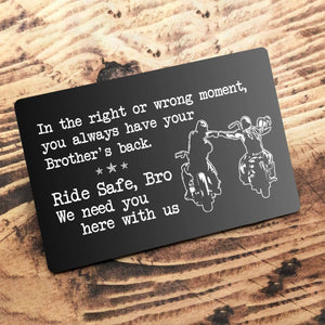 Engraved Wallet Card - Biker - To My Brother - We Need You Here With Us - Gca31001