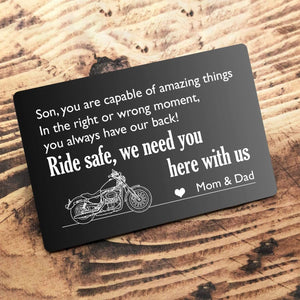 Engraved Wallet Card - Biker - To My Son - In The Right Or Wrong Moment, You Always Have Our Back! - Gca16002