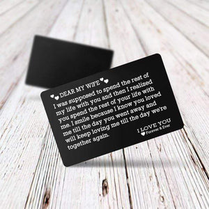 Engraved Wallet Card - Dear My Wife Spend The Rest Of My Life - Gca15003