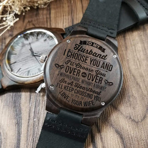 Engraved Wooden Watch - To My Husband - I'll Choose You Over And Over - W1620