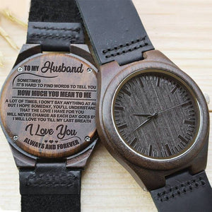Engraved Wooden Watch - To My Husband - I Love You Till My Last Breath - W1605