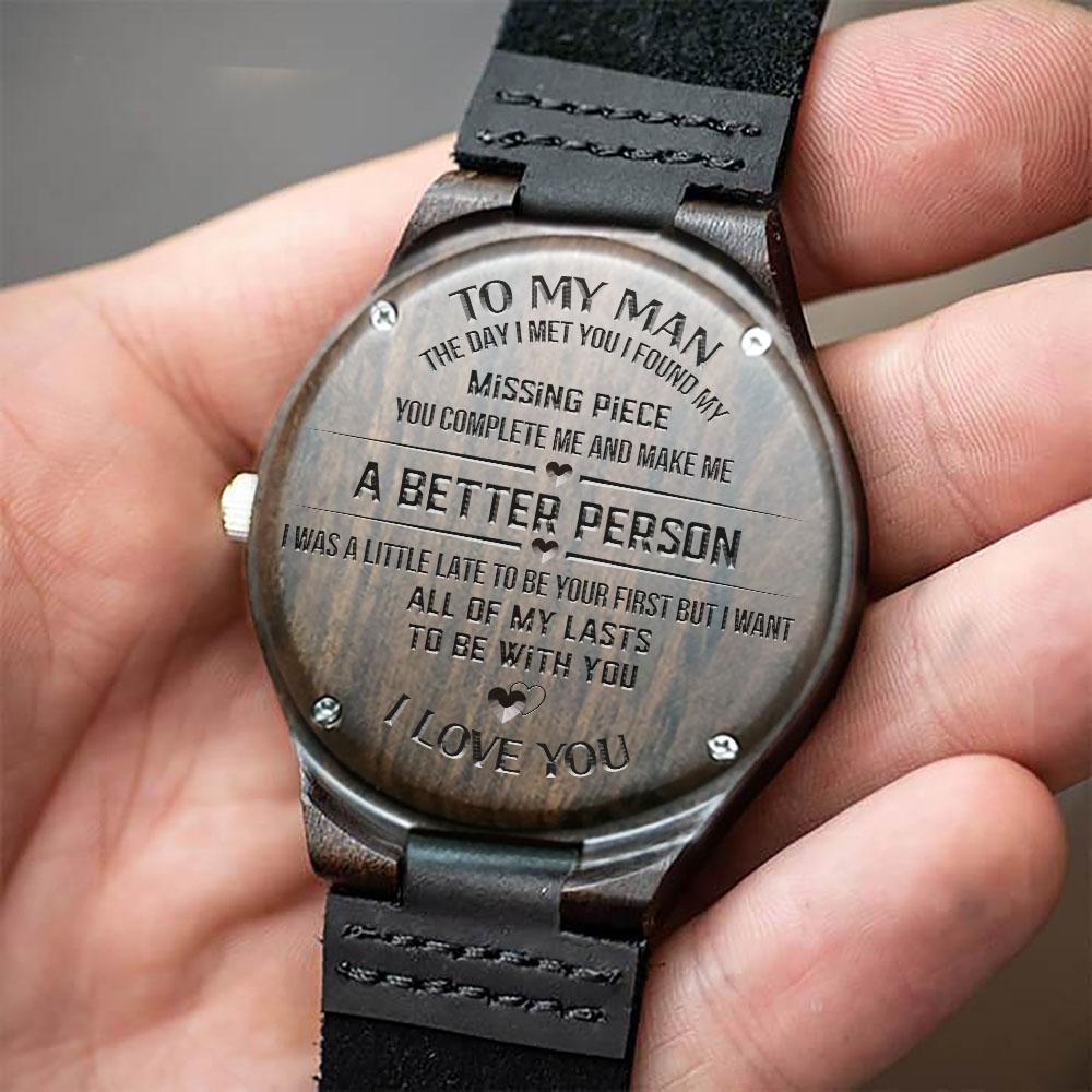 Engraved Wooden Watch - To My Man - I Want All Of My Lasts To Be With You - W1710