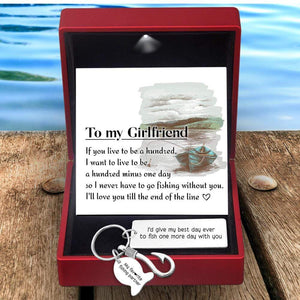 Fishing Hook Keychain - Fishing - To My Girlfriend - I'll Love You Till The End Of The Line - Gku13006