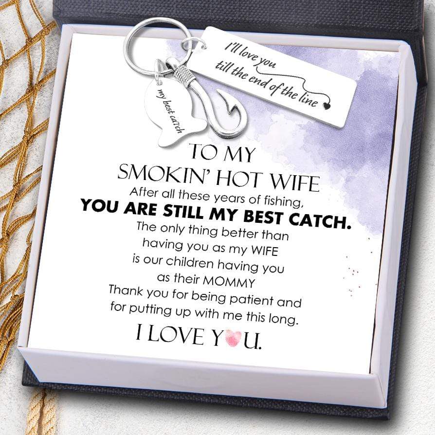 Fishing Hook Keychain - Fishing - To My Wife - You Are Still My Best Catch - Gku15006