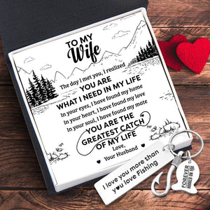 Fishing Hook Keychain - Fishing - To My Wife - You Are The Greatest Catch Of My Life - Gku15009