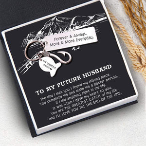 Fishing Hook Keychain - To My Future Husband - Forever & Always - Gku24004