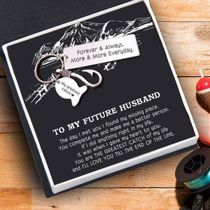 Fishing Hook Keychain - To My Future Husband - Forever & Always - Gku24004