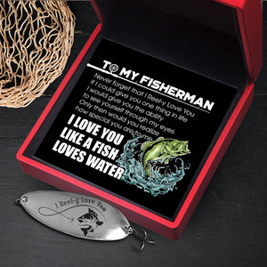 Fishing Lure - Fishing - To My Fisherman - Never Forget That I Reel-y Love You - Gfb26003