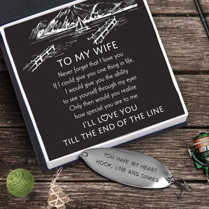 Fishing Lure - To My Wife - I'll Love You Till The End Of The Line - Gfb15001