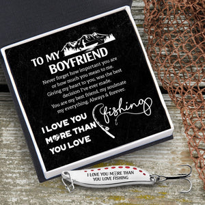 Fishing Spoon Lure - Fishing - To My Boyfriend - You Are My Best Friend, My Soulmate My Everything - Gfaa12004