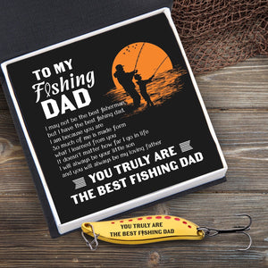 Fishing Spoon Lure - Fishing - To My Dad - You Truly Are The Best Fishing Dad - Gfaa18006