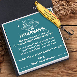 Fishing Spoon Lure - Fishing - To My Fisherman - You Are What I Need In My Life - Gfaa26002